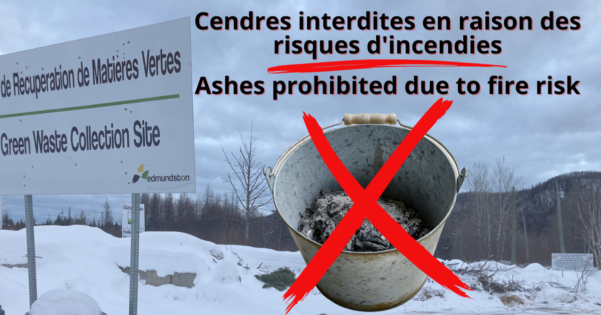 RAPPEL : Les cendres sont interdites au site de récupération des matières vertes de la municipalité
